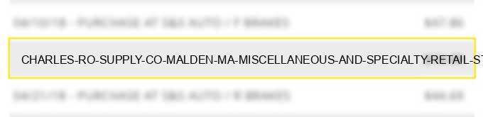 charles ro supply co, malden ma miscellaneous and specialty retail stores