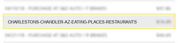 charleston's chandler az eating places restaurants