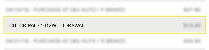 check paid #1012withdrawal