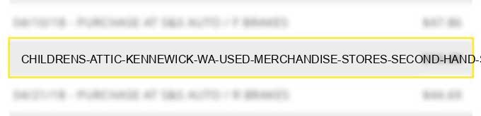 children's attic kennewick wa used merchandise stores second hand stores