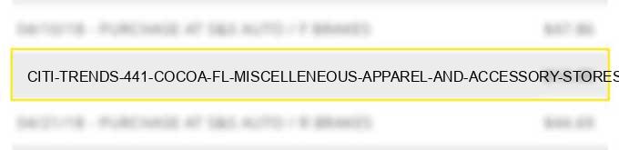 citi trends 441 cocoa fl miscelleneous apparel and accessory stores