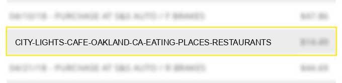 city lights cafe oakland ca eating places restaurants
