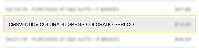 cmsvend*cv colorado sprgs colorado spri co