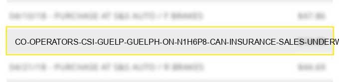 co operators csi guelp guelph on n1h6p8 can - insurance-sales & underwriting