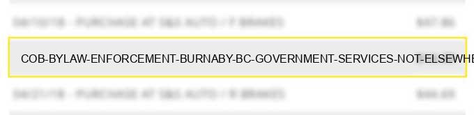 cob-bylaw enforcement burnaby bc - government services-not elsewhere classified