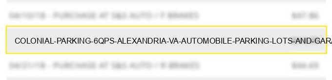 colonial parking #6qps alexandria va automobile parking lots and garages