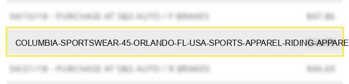 columbia sportswear 45 orlando fl usa - sports apparel, riding apparel stores
