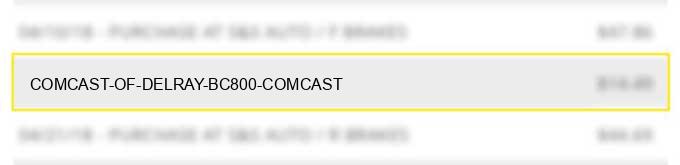 comcast of delray bc800-comcast