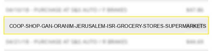 coop shop gan oranim jerusalem isr grocery stores supermarkets