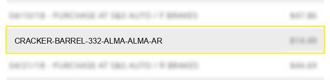 cracker barrel #332 alma alma ar