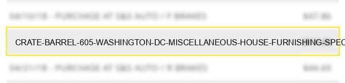 crate & barrel #605 washington dc miscellaneous house furnishing speciality stores