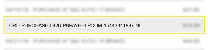 crd purchase 04/26 pbpayhelp.com 15143341887 nl