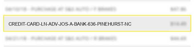 credit card ln adv jos. a. bank #636 pinehurst nc