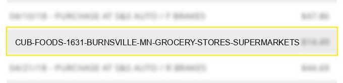 cub foods #1631 burnsville mn grocery stores, supermarkets