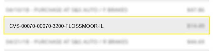 cvs 00070 00070--3200 flossmoor il