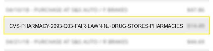 cvs pharmacy #2093 q03 fair lawn nj drug stores pharmacies