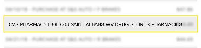 cvs pharmacy #6306 q03 saint albans wv drug stores pharmacies
