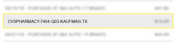 cvspharmacy #7404 q03 kaufman tx