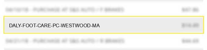 daly foot care, p.c. westwood ma