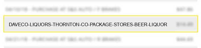 daveco liquors thornton co - package stores, beer, liquor