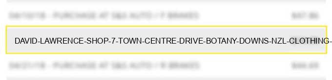 david lawrence shop 7 town centre drive botany downs nzl clothing ljp