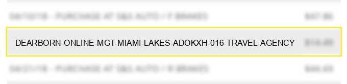 dearborn online mgt miami lakes adokxh 016 travel agency