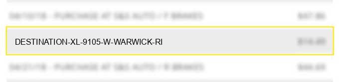 destination xl #9105 w warwick ri