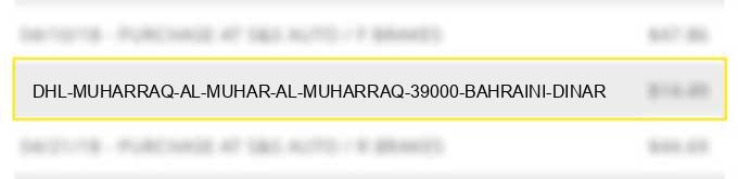 dhl - muharraq al-muhar al-muharraq 39.000 bahraini dinar