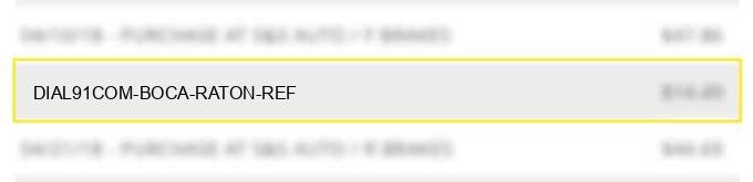 dial91.com boca raton ref#