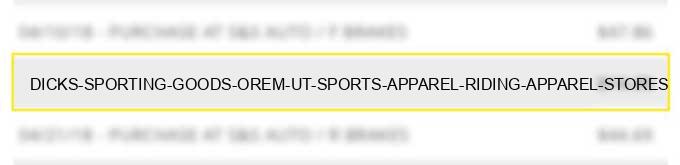 dicks sporting goods orem ut sports apparel, riding apparel stores