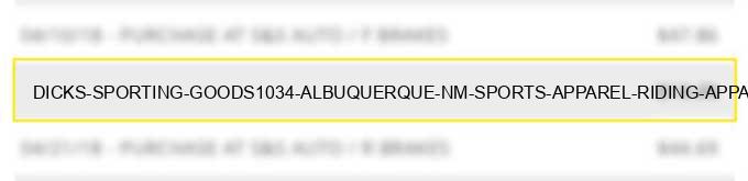 dicks sporting goods1034 albuquerque nm sports apparel riding apparel stores