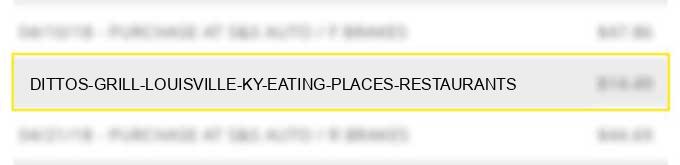 dittos grill louisville ky eating places restaurants