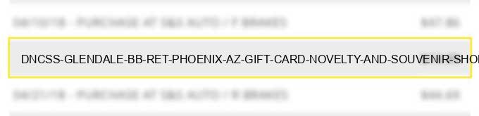 dncss glendale bb ret phoenix az gift card novelty and souvenir shops