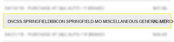 dncss springfieldbbcon springfield mo miscellaneous general merchandise stores