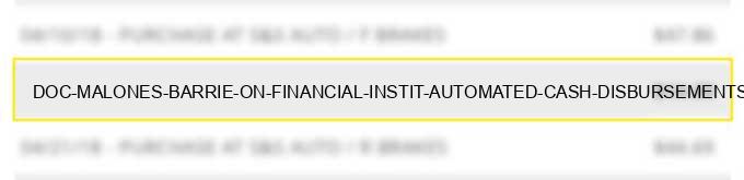 doc malones barrie on - financial instit.- automated cash disbursements