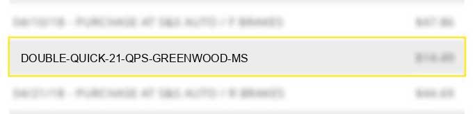 double quick #21 qps greenwood ms