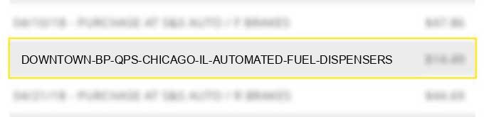 downtown bp qps chicago il automated fuel dispensers