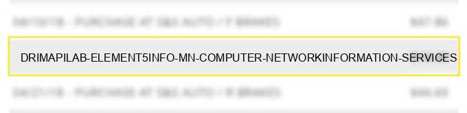 dri*mapilab element5.info mn computer network/information services