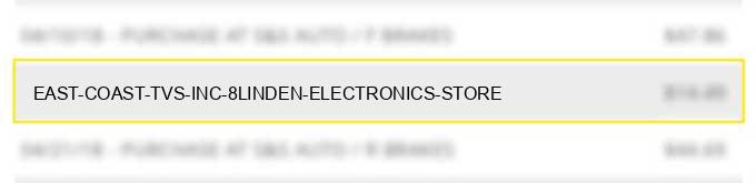 east coast tvs inc 8linden electronics store