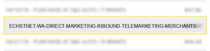 echst.net wa - direct marketing-inbound telemarketing merchants