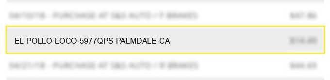 el pollo loco #5977qps palmdale ca