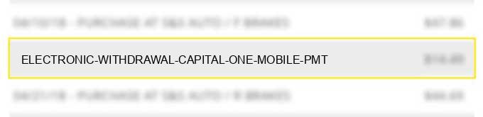electronic withdrawal / capital one mobile pmt