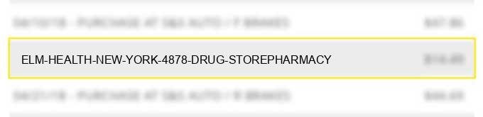 elm health new york 4878 drug store/pharmacy