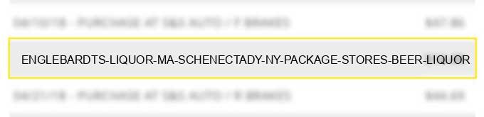 englebardt's liquor ma schenectady ny package stores beer liquor