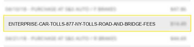 enterprise car tolls 877 ny tolls road and bridge fees