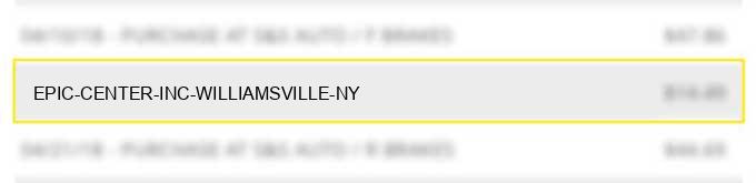 epic center inc williamsville ny