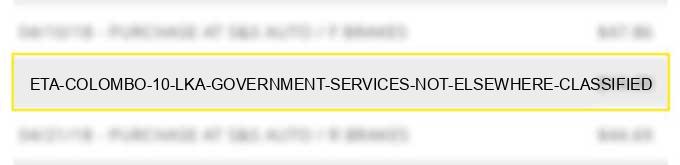 eta colombo 10 lka - government services-not elsewhere classified