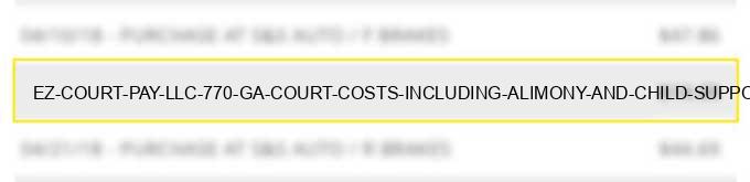 ez court pay llc 770 ga court costs including alimony and child support