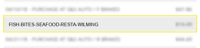 fish bites seafood resta wilming