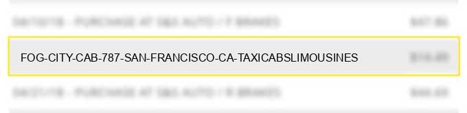 fog city cab #787 san francisco ca taxicabs/limousines